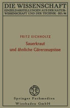 Fritz Eichholtz - Sauerkraut und ähnliche Gärerzeugnisse