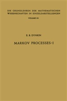 E B Dynkin, E. B. Dynkin, Evgenij Borisovic Dynkin - Markov Processes