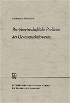 Reinhold Henzler - Betriebswirtschaftliche Probleme des Genossenschaftswesens
