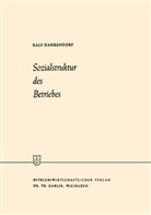 Ralf Dahrendorf - Sozialstruktur des Betriebes