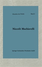 Niccolò Machiavelli - Politische Betrachtungen über die alte und die italienische Geschichte
