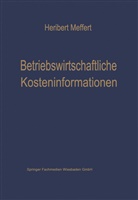 Heribert Meffert - Betriebswirtschaftliche Kosteninformationen
