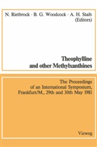 Norbert Rietbrock - Theophylline and other Methylxanthines / Theophyllin und andere Methylxanthine