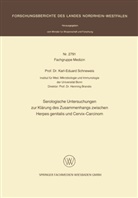 Karl-Eduard Schneweis - Serologische Untersuchungen zur Klärung des Zusammenhangs zwischen Herpes genitalis und Cervix-Carcinom