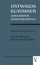 Wilhelm Weber - Über die Einführung absoluter elektrischer Maße