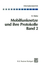 Bernhard Walke - Mobilfunknetze und ihre Protokolle
