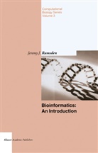 Jeremy J Ramsden, Jeremy J. Ramsden - Bioinformatics: An Introduction