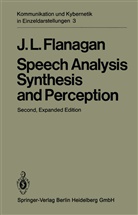 James L Flanagan, James L. Flanagan - Speech Analysis Synthesis and Perception