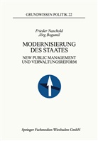 Jörg Bogumil, Friede Naschold, Frieder Naschold - Modernisierung des Staates