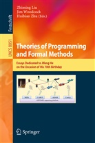 Zhiming Liu, Ji Woodcock, Jim Woodcock, Huibiao Zhu - Theories of Programming and Formal Methods