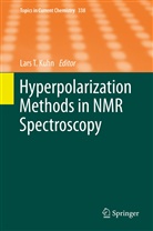 Lars T. Kuhn, Lar T Kuhn, Lars T Kuhn - Hyperpolarization Methods in NMR Spectroscopy