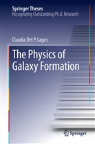Claudia Del P Lagos, Claudia Del P. Lagos - The Physics of Galaxy Formation