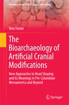 Vera Tiesler - The Bioarchaeology of Artificial Cranial Modifications