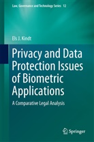 Els J Kindt, Els J. Kindt - Privacy and Data Protection Issues of Biometric Applications