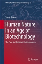 Tamar Sharon - Human Nature in an Age of Biotechnology