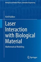 Kirill Kulikov - Laser Interaction with Biological Material