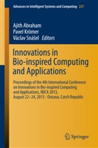 Ajith Abraham, Pave Krömer, Pavel Krömer, Václav Sná el, Václav Sná¿el, Václav Snásel... - Innovations in Bio-inspired Computing and Applications