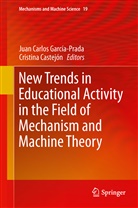 Jua Carlos García-Prada, Juan Carlos García-Prada, Castejón, Castejón, Cristina Castejón, J. C. GARCIA-PRADA... - New Trends in Educational Activity in the Field of Mechanism and Machine Theory