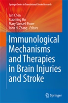 Jun Chen, Xiaomin Hu, Xiaoming Hu, Xiao-Ming Hu, Mary Stenzel-Poore, Mary Stenzel-Poore et al... - Immunological Mechanisms and Therapies in Brain Injuries and Stroke