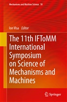 Io Visa, Ion Visa - The 11th IFToMM International Symposium on Science of Mechanisms and Machines
