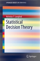 Nicholas T Longford, Nicholas T. Longford, Nicholas Tibor Longford - Statistical Decision Theory