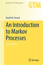 Daniel W Stroock, Daniel W. Stroock - An Introduction to Markov Processes