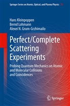 Grum-Grzhimailo, Alexei Grum-Grzhimailo, Alexei N. Grum-Grzhimailo, Han Kleinpoppen, Hans Kleinpoppen, Bern Lohmann... - Perfect/Complete Scattering Experiments