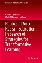 Georg J Sefa Dei, George J Sefa Dei, McDermott, McDermott, Mairi McDermott, George J. Sefa Dei - Politics of Anti-Racism Education: In Search of Strategies for Transformative Learning