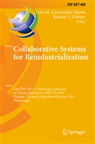 Luis M. Camarinha-Matos, J Scherer, J Scherer, Lui M Camarinha-Matos, Luis M Camarinha-Matos, Raimar J. Scherer - Collaborative Systems for Reindustrialization