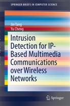 Yu Cheng, Ji Tang, Jin Tang - Intrusion Detection for IP-Based Multimedia Communications over Wireless Networks
