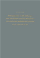 Hermann Winter - Bibliographie der Veröffentlichungen über den Leichtbau und seine Randgebiete im deutschen und ausländischen Schrifttum aus den Jahren 1940 bis 1954 / Bibliography of Publications on Light Weight Constructions and Related Fields in German and Foreign Lite