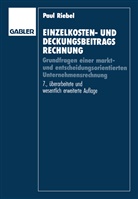 Paul Riebel - Einzelkosten- und Deckungsbeitragsrechnung