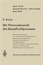 K Knizia, K. Knizia, Musil, L Musil, L. Musil - Die Thermodynamik des Dampfkraftprozesses