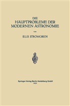 Walter E Bernheimer, Walter E. Bernheimer, Eli Strömgren, Elis Strömgren - Die Hauptprobleme der Modernen Astronomie