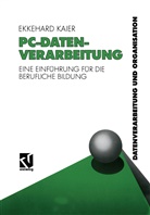 Ekkehard Kaier - PC-Datenverarbeitung
