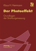 Klaus H Herrmann, Klaus H. Herrmann - Der Photoeffekt