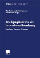 Maja Berrios Amador, Kar Lohmann, Karl Lohmann, Franz Pleschak - Beteiligungskapital in der Unternehmensfinanzierung