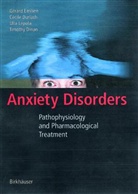 Timothy Dinan, Cecil Durlach, Cecile Durlach, Gerar Emilien, Gerard Emilien, Ulla Lepola... - Anxiety Disorders