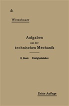 Ferdinand Wittenbauer - Aufgaben aus der Technischen Mechanik