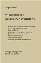 Jan Hult, Folke K Odqvist, Folke K G Odqvist, Folke K. G. Odqvist, Folke K.G. Odqvist - Kriechfestigkeit metallischer Werkstoffe