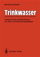 Karl-Ernst Quentin - Trinkwasser