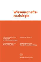 Nico Stehr, Ren König, René König - Wissenschaftssoziologie