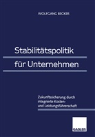 Wolfgang Becker - Stabilitätspolitik für Unternehmen