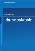 Manuel Castells - Jahrtausendwende