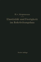 Helmut von Jürgensonn - Elastizität und Festigkeit im Rohrleitungsbau