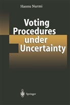 Hannu Nurmi - Voting Procedures under Uncertainty