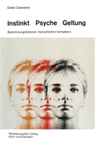 Dieter Claessens - Instinkt, Psyche, Geltung
