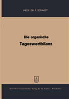 Fritz Schmidt - Die organische Tageswertbilanz