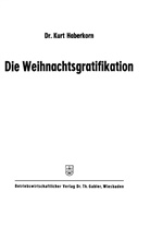 Kurt Haberkorn - Die Weihnachtsgratifikation