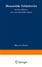 Martin Kessel - Romantische Liebhabereien